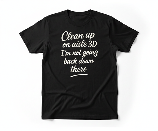 Clean Up On Aisle 3D Limited Drop